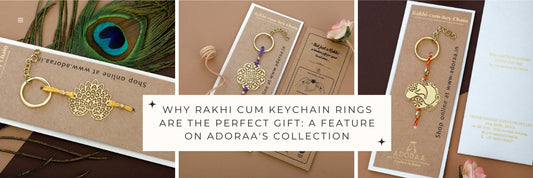 Why Rakhi Cum Keychain Rings Are the Perfect Gift: A Feature on Adoraa's Collection